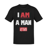 I Am A Man Of Faith Christian T-shirt