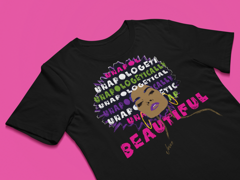 Unapologetically Beautiful T-shirt